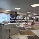 Laminate Flooring in Eccleston: Revamp Your Space with Greens Carpets & Flooring
